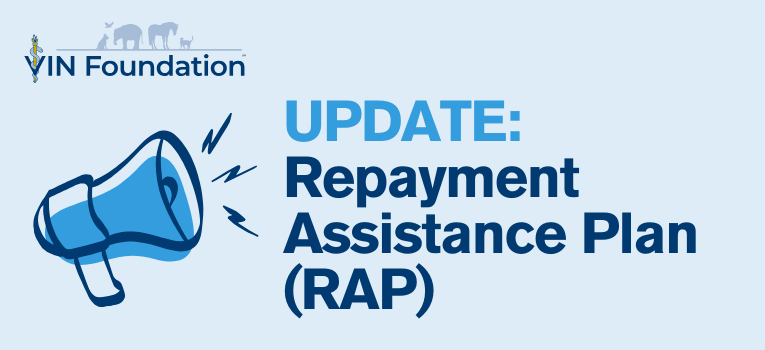 Blog | VIN Foundation | Supporting veterinarians to cultivate a healthy animal community | veterinary student loan information veterinary student debt information veterinary student debt news veterinary student debt podcast veterinary student debt blog | Repayment Assistance Plan (RAP) Rules Finalized: Major unexpected change coming