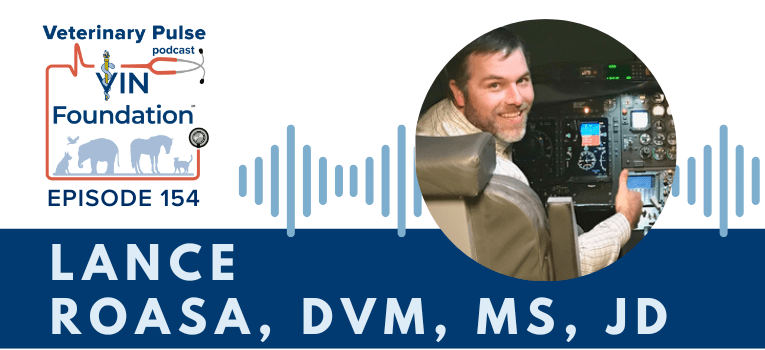 VIN Foundation | Supporting veterinarians to cultivate a healthy animal community | prevet resources veterinary student resources veterinarian resources | Nonprofit free veterinary resources | Blog | Veterinary Pulse Podcast Episode 154 | Dr. Lance Roasa on the ins and outs of contract negotiation