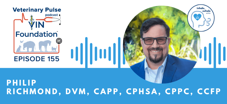VIN Foundation | Supporting veterinarians to cultivate a healthy animal community | prevet resources veterinary student resources veterinarian resources | Nonprofit free veterinary resources | Blog | Veterinary Pulse Podcast Episode 155 | Dr. Philip Richmond on advocating to remove the stigma around alcohol and substance use disorder and improve wellbeing in the veterinary profession