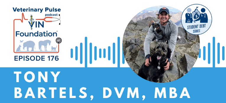 VIN Foundation | Supporting veterinarians to cultivate a healthy animal community | free resources veterinary students veterinarians | Blog | Veterinary Pulse Podcast | Veterinary Pulse Podcast with Dr. Tony Bartels