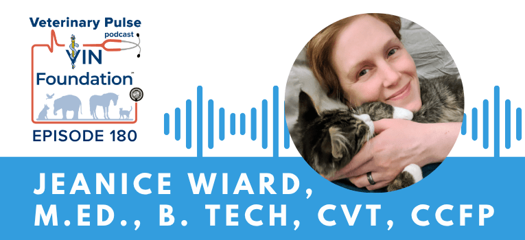 VIN Foundation | Supporting veterinarians to cultivate a healthy animal community | prevet resources veterinary student resources veterinarian resources | Nonprofit free veterinary resources | Blog | Veterinary Pulse Podcast Episode 180 | Jeanice Wiard on shooting for contentment and satisfaction and the importance of self-compassion