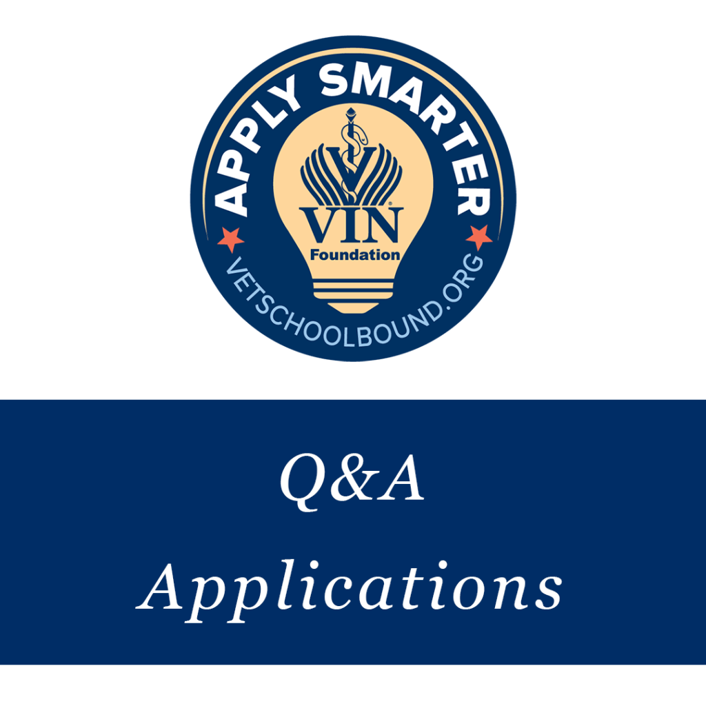 VIN Foundation | Supporting veterinarians to cultivate a healthy animal community | Blog | Apply Smarter Q&A: Veterinary School Application Questions
