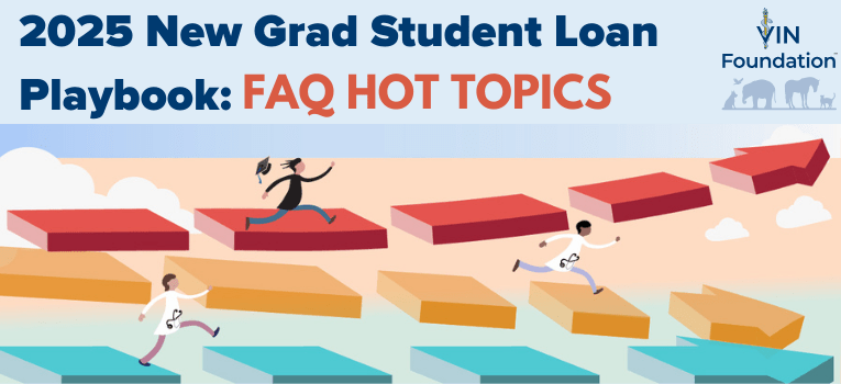 VIN Foundation | Supporting veterinarians to cultivate a healthy animal community | Blog | New Grad Student Loan Questions and Answers: Consolidation | VIN Foundation | Supporting veterinarians to cultivate a healthy animal community | Blog | New Grad Student Loan Questions and Answers: Consolidation 2025